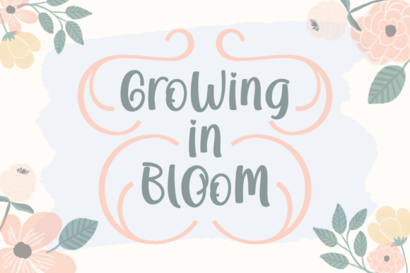Growing in Bloom: A Whimsical Font for Natural Branding